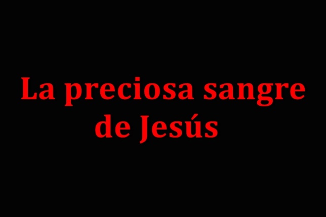 La preciosa sangre de Jesus